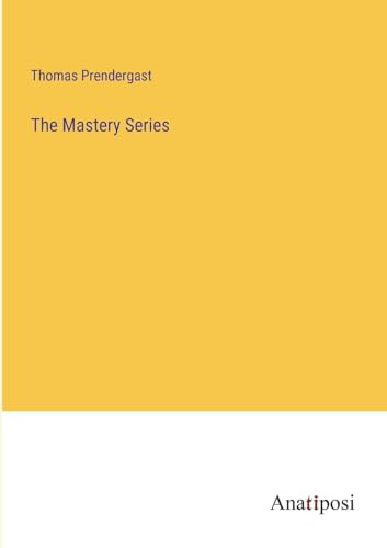The Mastery Series von Anatiposi Verlag