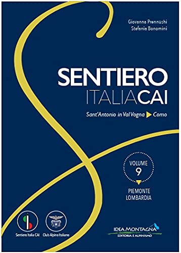 Piemonte-Lombardia. Da Sant'Antonio in Val Vogna a Como (Sentiero Italia CAI)