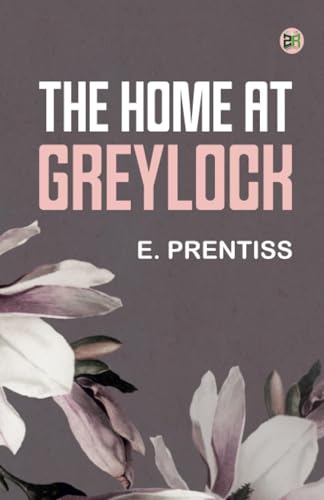 The Home at Greylock von Anson Street Press