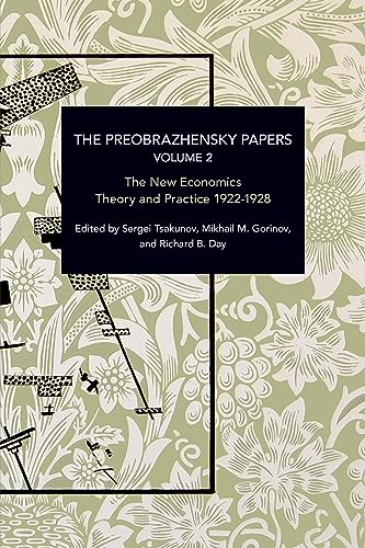 The Preobrazhensky Papers, Volume 2: Chronicling Continuity and Change (Historical Materialism) von Haymarket Books