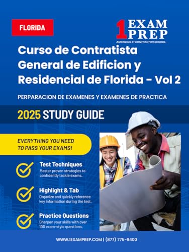 2025 Florida Curso de Contratista General de Edificion y Residencial de Florida - Vol 2: Perparacion de Examenes y Examenes de Practica (2024 Florida ... Edificion y Residencial de Florida, Band 2) von Independently published