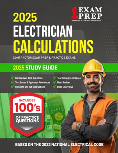 2025 Practical Calculations for Electricians: Contractor Exam Preparation & Practice Exams 2025 Practical Calculations for Electricians: Contractor Exam Preparation & Practice Exams von Independently published
