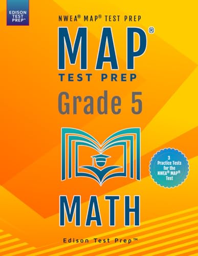 MAP Test Prep Grade 5 Math: NWEA MAP Test Prep - Practice Tests MAP Test Prep Grade 5 Math: NWEA MAP Test Prep - Practice Tests von Edison Test Prep