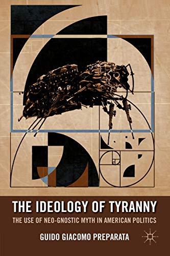 The Ideology of Tyranny: Bataille, Foucault, and the Postmodern Corruption of Political Dissent von MACMILLAN