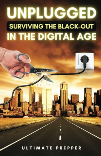 Unplugged: Surviving the black- out in the digital age von Editorial Cervantes Digital