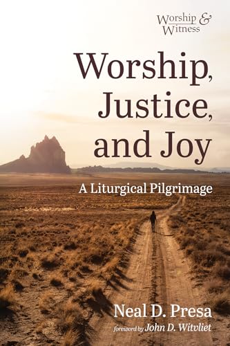 Worship, Justice, and Joy: A Liturgical Pilgrimage (Worship and Witness) von Cascade Books