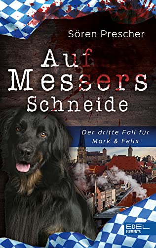 Auf Messers Schneide: Der dritte Fall für Mark & Felix von Edel Elements
