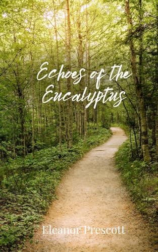 Echoes of the Eucalyptus von Creative Arts Management OÜ