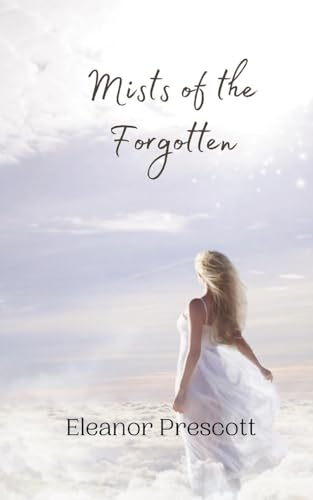 Mists of the Forgotten Mists of the Forgotten von Creative Arts Management OÜ