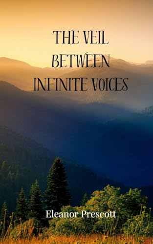 The Veil Between Infinite Voices von Creative Arts Management OÜ