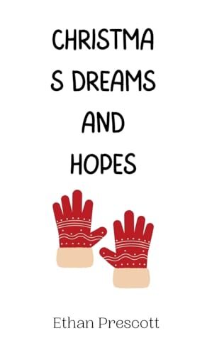 Christmas Dreams and Hopes Christmas Dreams and Hopes von Creative Arts Management OÜ