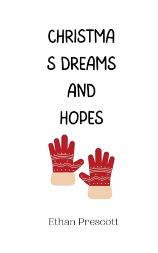 Christmas Dreams and Hopes Christmas Dreams and Hopes von Creative Arts Management OÜ