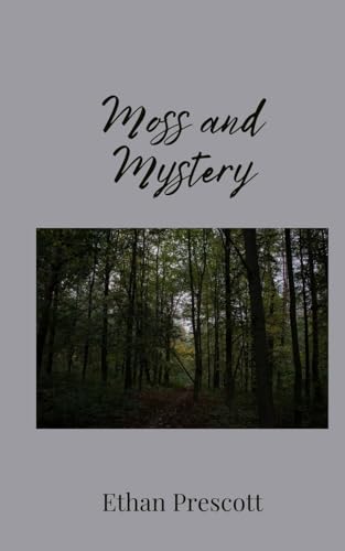 Moss and Mystery Moss and Mystery von Creative Arts Management OÜ