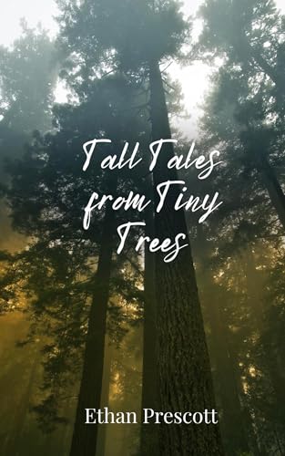 Tall Tales from Tiny Trees Tall Tales from Tiny Trees von Creative Arts Management OÜ