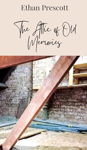 The Attic of Old Memories The Attic of Old Memories von Creative Arts Management OÜ