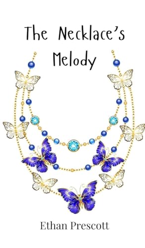 The Necklace's Melody The Necklace's Melody von Creative Arts Management OÜ