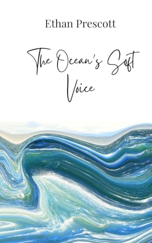 The Ocean's Soft Voice The Ocean's Soft Voice von Creative Arts Management OÜ