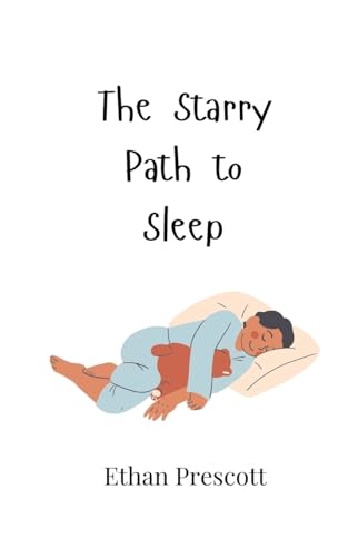 The Starry Path to Sleep The Starry Path to Sleep von Creative Arts Management OÜ