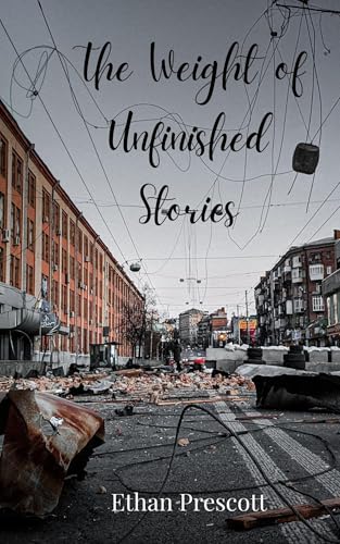 The Weight of Unfinished Stories The Weight of Unfinished Stories von Creative Arts Management OÜ