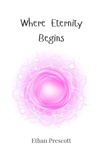 Where Eternity Begins Where Eternity Begins von Creative Arts Management OÜ