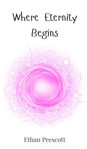 Where Eternity Begins Where Eternity Begins von Creative Arts Management OÜ