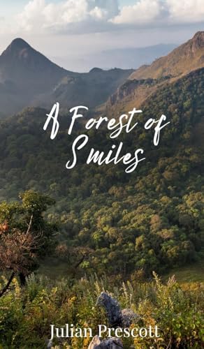 A Forest of Smiles A Forest of Smiles von Creative Arts Management OÜ