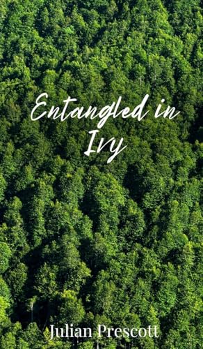 Entangled in Ivy von Creative Arts Management OÜ