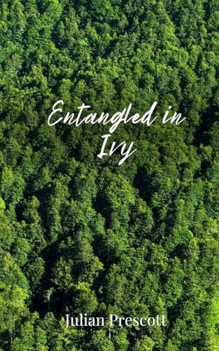 Entangled in Ivy von Creative Arts Management OÜ