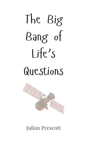 The Big Bang of Life's Questions The Big Bang of Life's Questions von Creative Arts Management OÜ