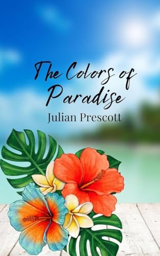 The Colors of Paradise The Colors of Paradise von Creative Arts Management OÜ
