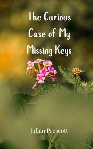 The Curious Case of My Missing Keys The Curious Case of My Missing Keys von Creative Arts Management OÜ