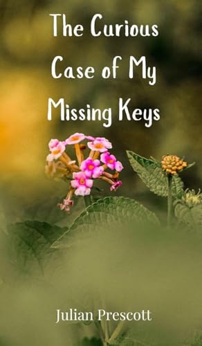 The Curious Case of My Missing Keys The Curious Case of My Missing Keys von Creative Arts Management OÜ