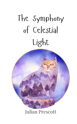 The Symphony of Celestial Light The Symphony of Celestial Light von Creative Arts Management OÜ