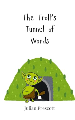The Troll's Tunnel of Words The Troll's Tunnel of Words von Creative Arts Management OÜ