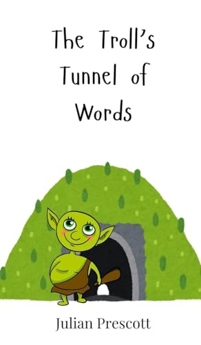 The Troll's Tunnel of Words The Troll's Tunnel of Words von Creative Arts Management OÜ