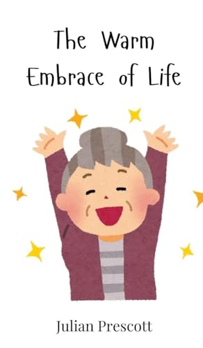 The Warm Embrace of Life The Warm Embrace of Life von Creative Arts Management OÜ