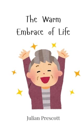 The Warm Embrace of Life The Warm Embrace of Life von Creative Arts Management OÜ
