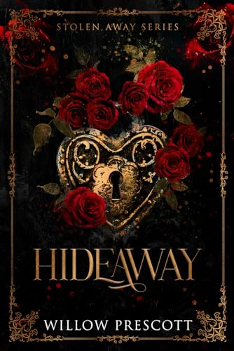 Hideaway: An Enemies to Lovers Dark Romance (Stolen Away Series, Band 1) von Independently published