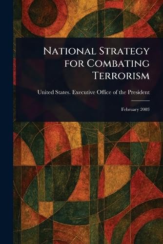 National Strategy for Combating Terrorism von Anson Street Press