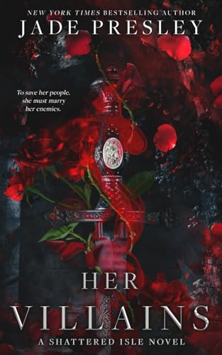 Her Villains: A Fantasy Reverse Harem Novel (The Shattered Isle series, Band 1)