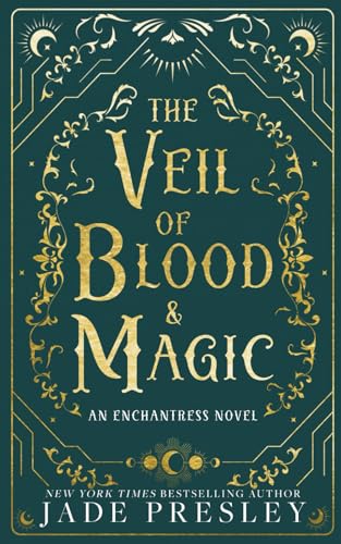 The Veil of Blood and Magic: An Enchantress Novel von Independently published