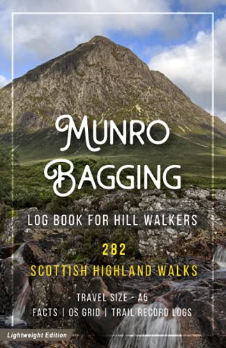Munro Bagging Log Book for Hill Walkers: Journal to Record All 282 Sotlland Higland Walks | A5 Travel Size - Lightweight Edition