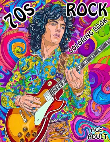 70s Rock Coloring Book: 40 Images of Psychedelic Sounds Coloring von Independently published