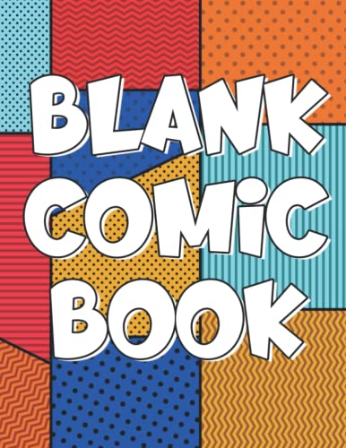 Blank Comic Book: Create and Draw Your Own Comics - Making Graphic Novels Strip Template Notebook - Painting Drawing & Art Supplies for Kids Teenagers ... - 8.5" x 11" Cartoon Comic Blank Sketch Book