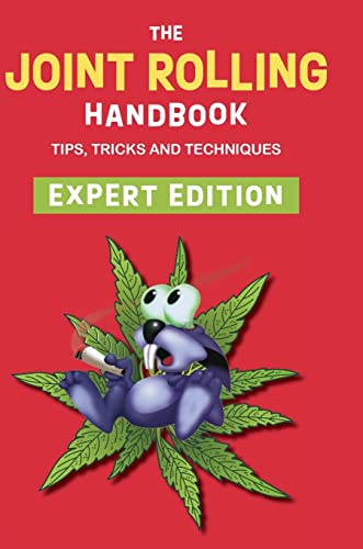 The Joint Rolling Handbook: Expert Edition von Echo Point Books & Media, LLC