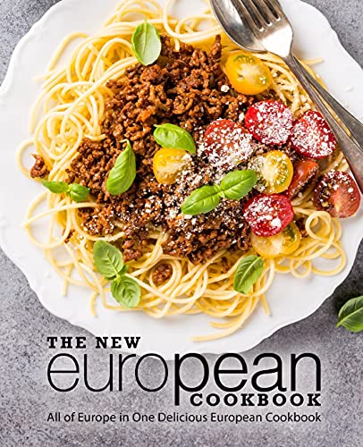 The New European Cookbook: All of Europe in One Delicious European Cookbook The New European Cookbook: All of Europe in One Delicious European Cookbook von CREATESPACE
