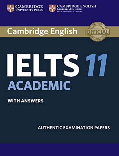 Cambridge IELTS 11 Academic with Answers: Authentic Examination Papers