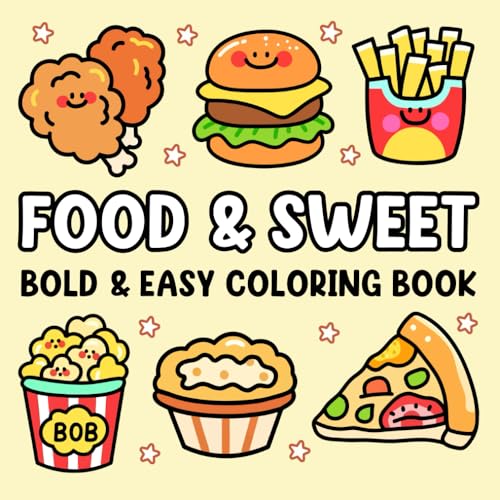 Food & Sweet: Bold and Easy Coloring Book for Adults and Kids with a Variety of Foods, Fruits, Drinks and Desserts Designs: Cute and Easy, Simple and ... (Food & Sweet Coloring Books, Band 1) von Independently published