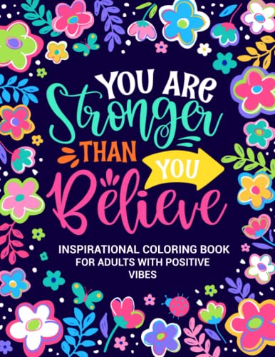 Inspirational Coloring Book for Adults with Positive Vibes: Motivational Quotes Coloring Book for Women, Teens and Girls: Good Vibes Coloring Book for Adults Stress Relief and Relaxation von Independently published