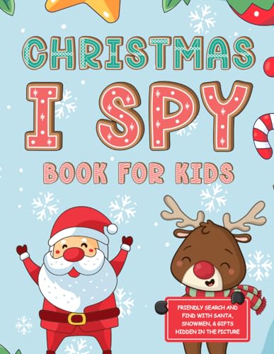 Christmas I Spy Book for Kids: Friendly Search And Find With Santa, Snowmen, & Gifts Hidden In The Picture: Great Stocking Stuffers for Ages 3-5 von Independently published